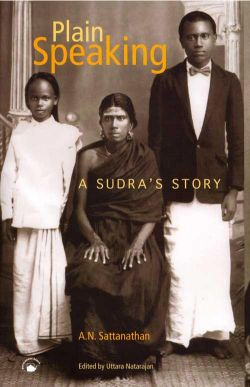 Orient Plain Speaking: A Sudra s Story